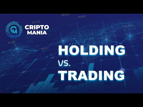 Holding vs Trading ¿Cuál es mejor?